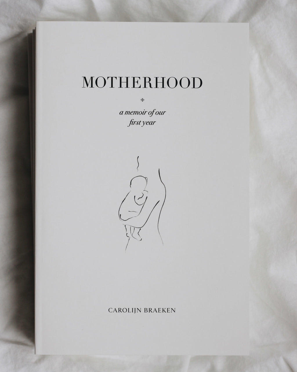 boek-motherhood-a-memoir-of-our-first-year-by-carolijn